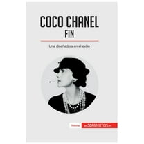 Coco Chanel - Fin: Una dise&#xf1;adora en el exilio, (Paperback)