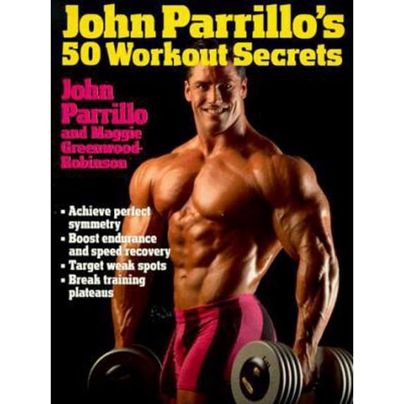 Pre-Owned John Parrillo's 50 Workout Secrets (Unknown) 0399518622 9780399518621