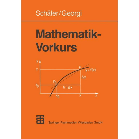 Mathematik-Vorkurs: Ãbungs- Und Arbeitsbuch FÃ¼r StudienanfÃ¤nger, (Paperback)