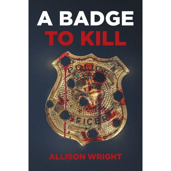 A Badge To Kill, (Paperback)