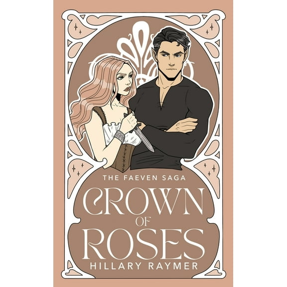 Faeven Saga Crown of Roses, Book 1, (Hardcover)