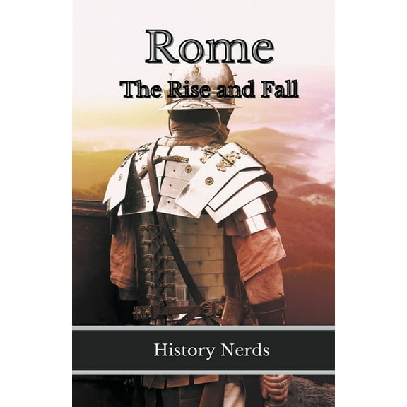 Ancient Empires Rome: The Rise and Fall, Book 2, (Paperback)
