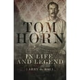 thumbnail image 2 of Tom Horn in Life and Legend, (Paperback), 2 of 2