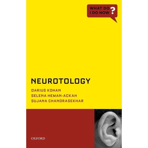What Do I Do Now Neurotology, (Paperback)