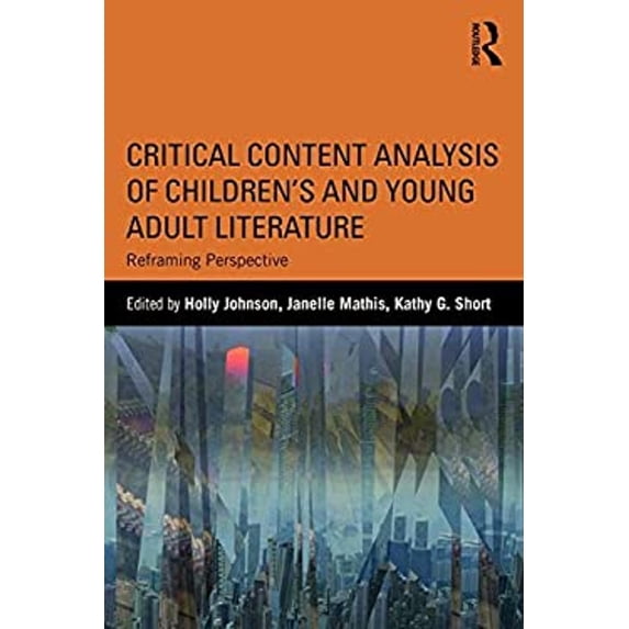 Pre-Owned Critical Content Analysis of Children's and Young Adult Literature : Reframing Perspective (Paperback) 9781138120099