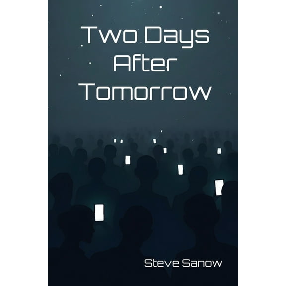 Two Days After Tomorrow, (Paperback)