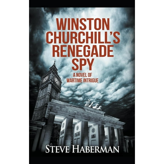 Winston Churchill's Renegade Spy, (Paperback)