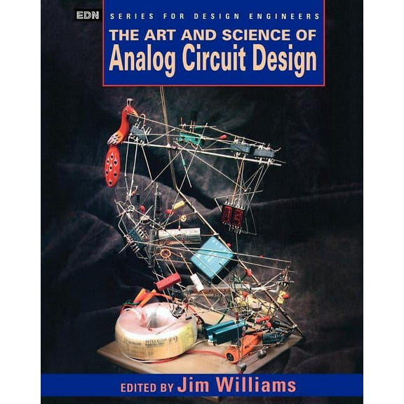 Edn Series for Design Engineers The Art and Science of Analog Circuit Design, (Paperback)