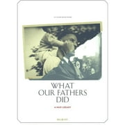 WHAT OUR FATHERS DID: A NAZI LEGACY