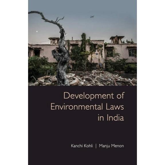Development of Environmental Laws in India, (Hardcover)