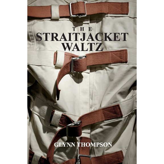 The Straitjacket Waltz (Paperback)