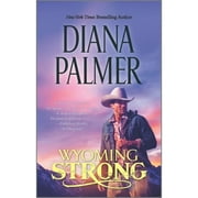 Pre-Owned Wyoming Strong (Paperback 9780373779109) by Diana Palmer