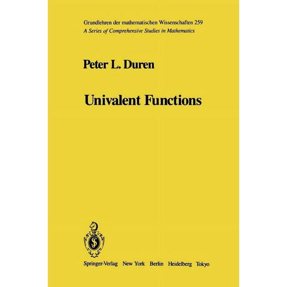 Grundlehren Der Mathematischen Wissensch Univalent Functions, Book 259, (Paperback)