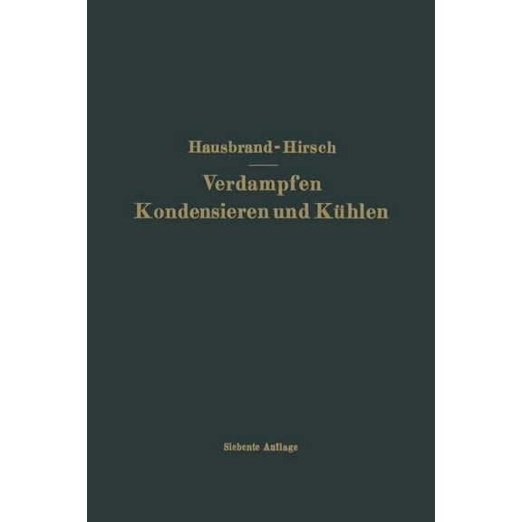 Verdampfen Kondensieren Und Kühlen, (Paperback)