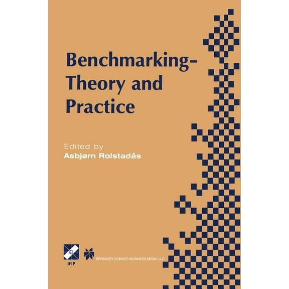 IFIP Advances in Information and Communi Benchmarking -- Theory and Practice, (Paperback)