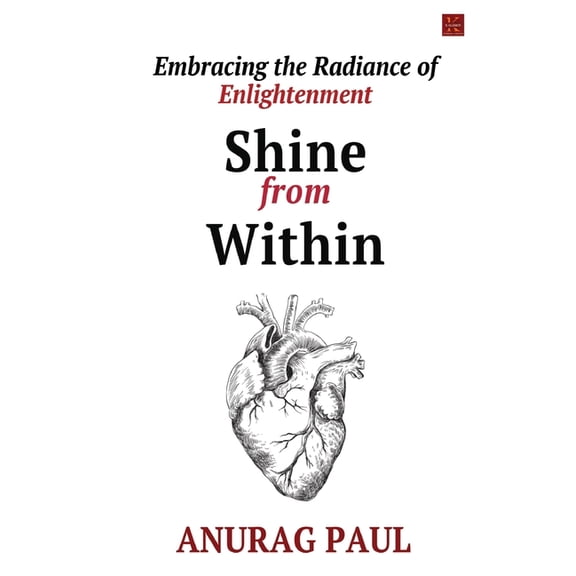 Shine from Within: Embracing the Radiance of Enlightenment, (Paperback)