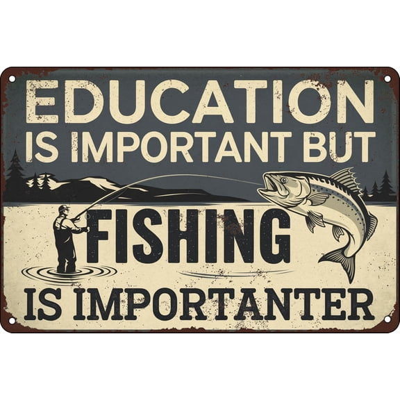 Metal Fishing Wall Decor Signs - Education is Important But Fishing is Importanter - Vintage Lake House Cabin Tin Signs for Man Cave Home Wall Decor Fishing Gifts for Men 8 x 12 In