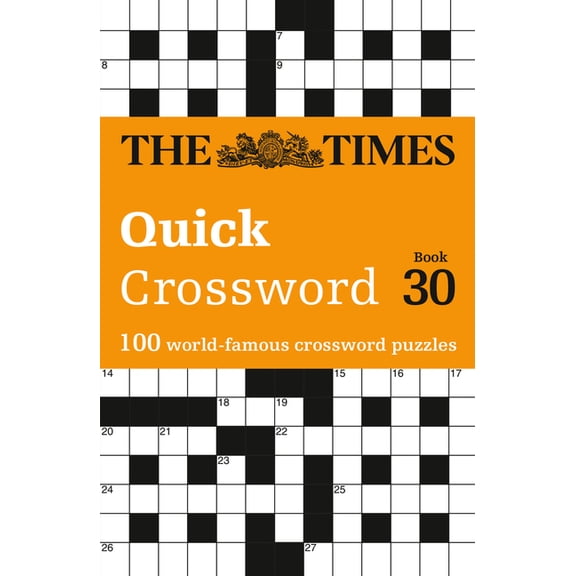 Times Crosswords The Times Quick Crossword Book 30: 100 General Knowledge Puzzles, (Paperback)