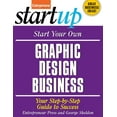 thumbnail image 1 of Pre-Owned Start Your Own Graphic Design Business: Your Step-By-Step Guide to Success (Paperback) 1599181630 9781599181639, 1 of 2