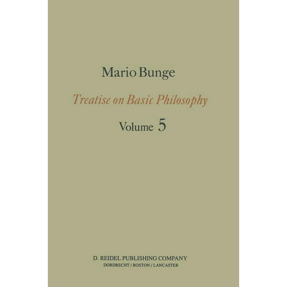 Treatise on Basic Philosophy Epistemology & Methodology I:: Exploring the World, Book 5, (Paperback)