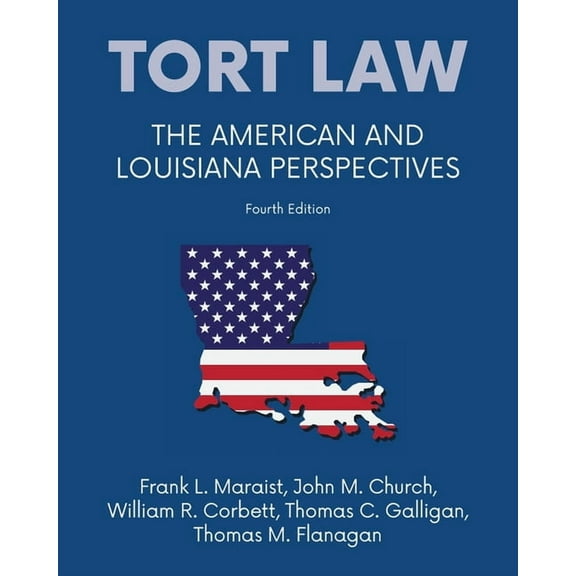 Tort law - The American and Louisiana Perspectives, Fourth Edition (Paperback)