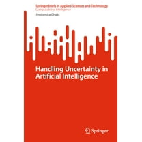 Handling Uncertainty in Artificial Intelligence, (Paperback)