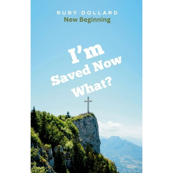 I'm Saved Now What?, (Paperback)