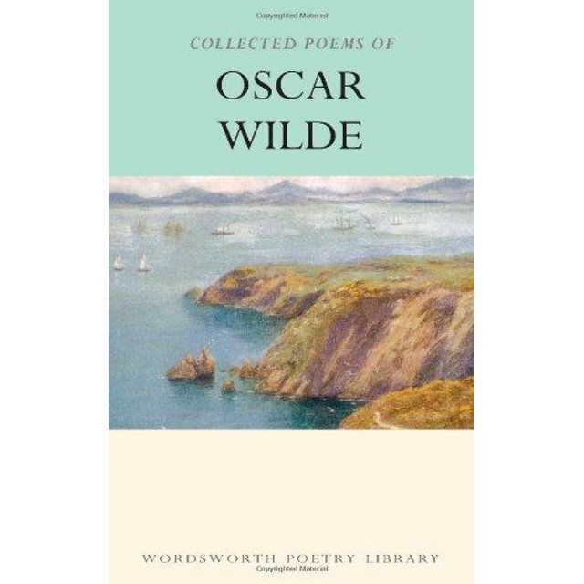 Les Poèmes Récoltés d'Oscar Wilde (Poésie Wordsworth) (Bibliothèque de Poésie Wordsworth)