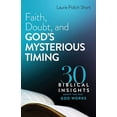 thumbnail image 2 of Faith, Doubt, and God's Mysterious Timing, (Hardcover), 2 of 2