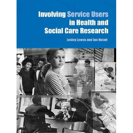 Involving Service Users in Health and Social Care Research -