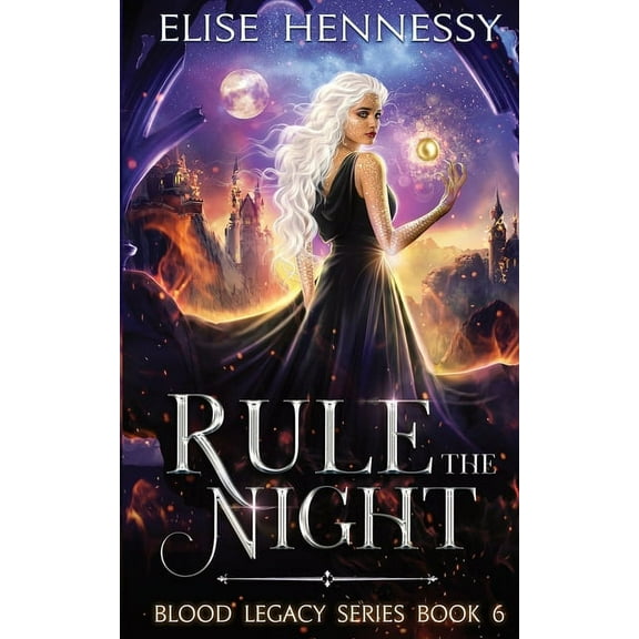 Blood Legacy Rule the Night: Blood Legacy Series Book 6, Book 6, (Paperback)