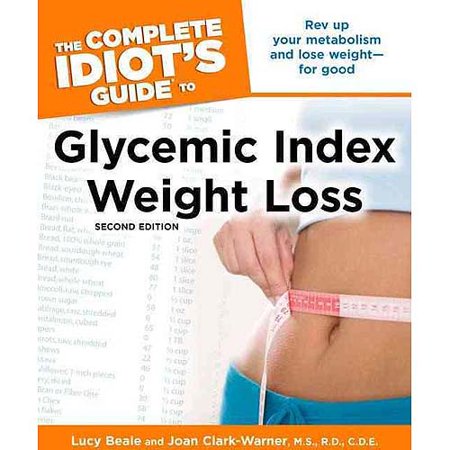 The Complete Idiot's Guide to Glycemic Index Weight Loss