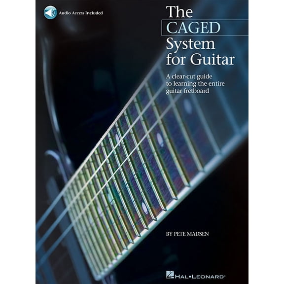 The Caged System for Guitar a Clear-Cut Guide to Learning the Entire Guitar Fretboard Book/Online Audio, (Paperback)
