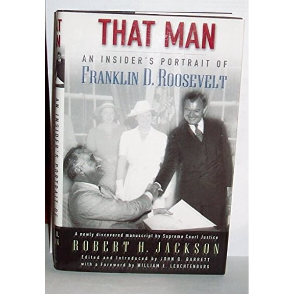 Pre-Owned That Man: An Insider's Portrait of Franklin D. Roosevelt Paperback