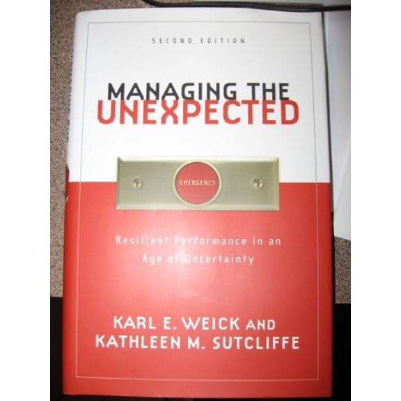 Pre-Owned Managing the Unexpected: Resilient Performance in an Age of Uncertainty Paperback