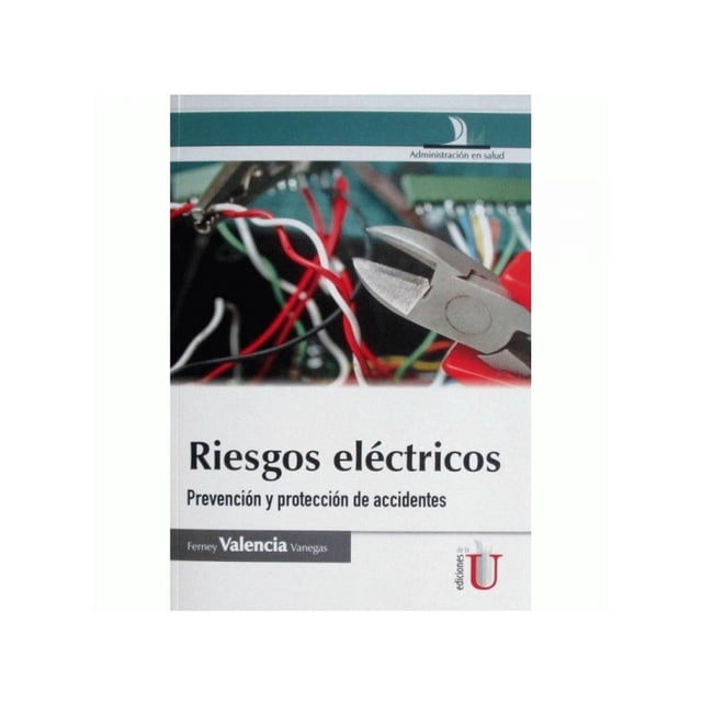 Riesgos eléctricos De La U 9789587620504