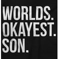 thumbnail image 2 of Worlds Okayest Son Funny Children Boys Kids T Shirt Tees Tops Teen Brisco Brands XS, 2 of 5