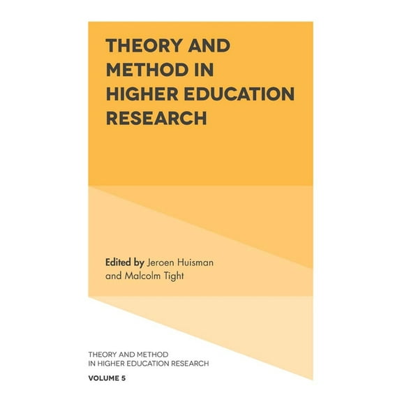 Theory and Method in Higher Education Re Theory and Method in Higher Education Research, Book 5, (Hardcover)