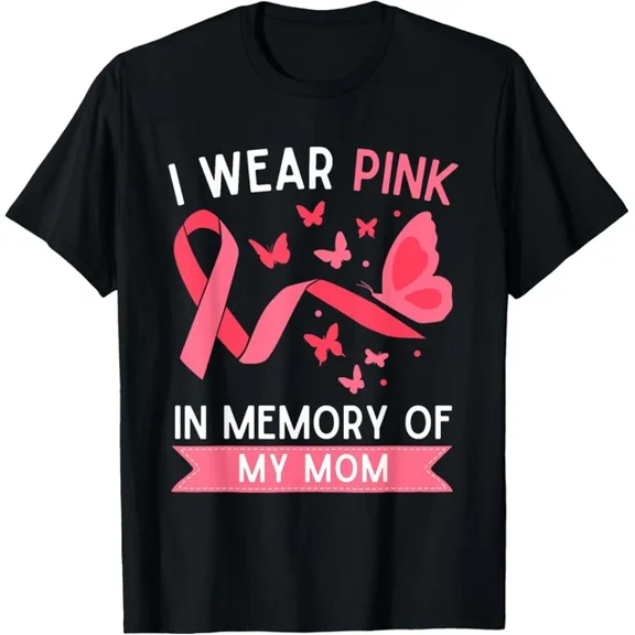 I Wear Pink In Memory Of My Mom T-Shirt Unisex S-5XL Hot Trending Shirt, Vintage Birthday Gift