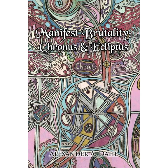 Manifest Brutality : Chronus & Ecliptus