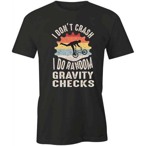 Gravity Checks Bicycle T-Shirt | Cool Cycling Black Tee Gift