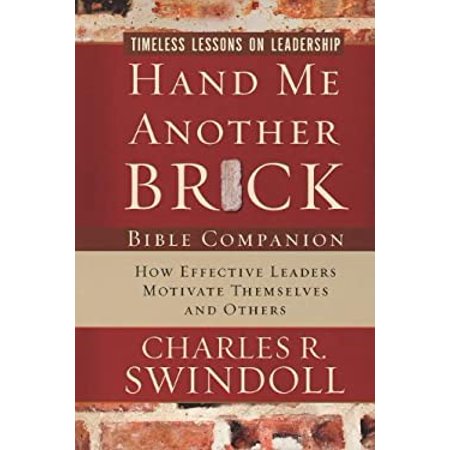 Pre-Owned Hand Me Another Brick Bible Companion: Timeless Lessons on Leadership (Paperback) 1418527513