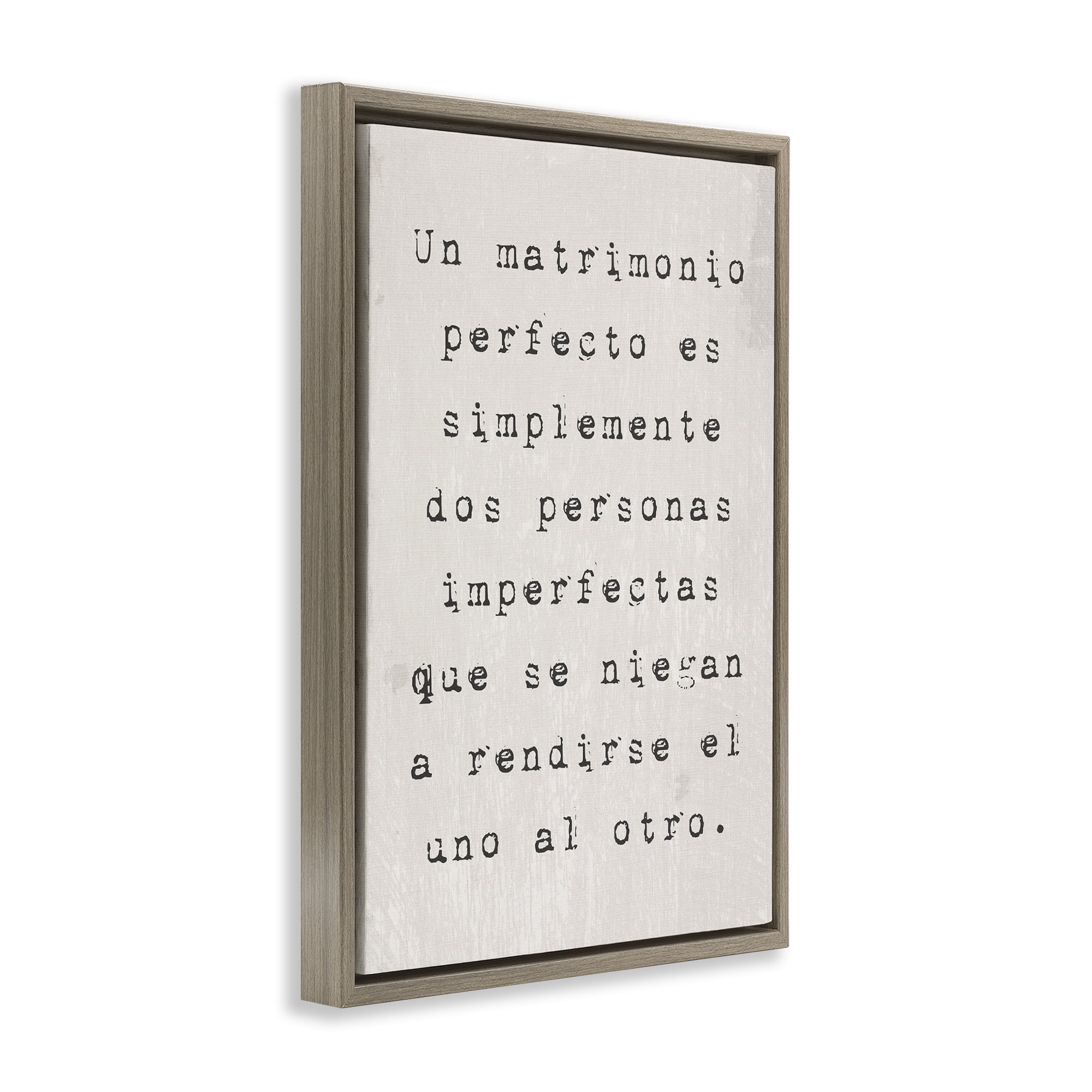 Stupell Industries Un Matrimonio Perfecto Inspirational Quotes & Sayings Painting Brown Floater Framed Art Print Wall Art, 17 x 25