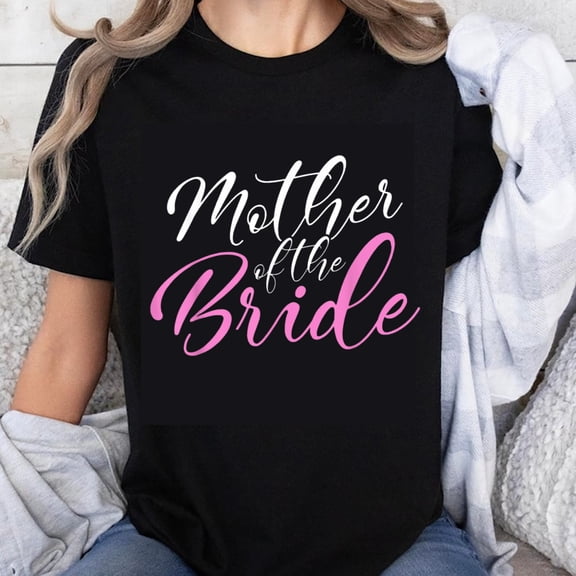 100% Cotton Mother of the Bride T-Shirt Wedding Shirt for Mom Bride's Mom Gift Black Pink Lettering Women's Casual Top