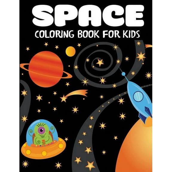 Children's Coloring Books Space Coloring Book for Kids, (Paperback)