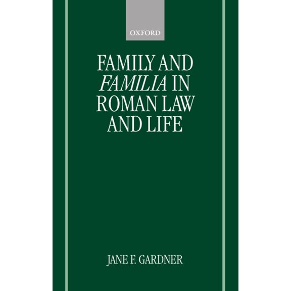 Family and Familia in Roman Law and Life, (Hardcover)