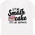 thumbnail image 4 of Inktastic Let Me Smash Cake Its My Birthday Girls Long Sleeve Toddler T-Shirt, 4 of 5
