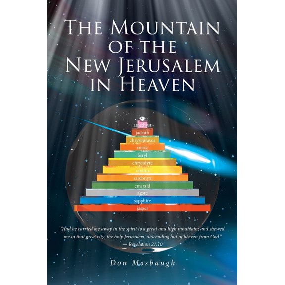 The Mountain of the New Jerusalem in Heaven, (Paperback)