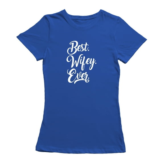 Spouses Day Best Wifey Ever Graphic Women's T-shirt