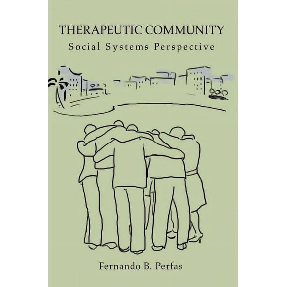 Therapeutic Community : Social Systems Perspective